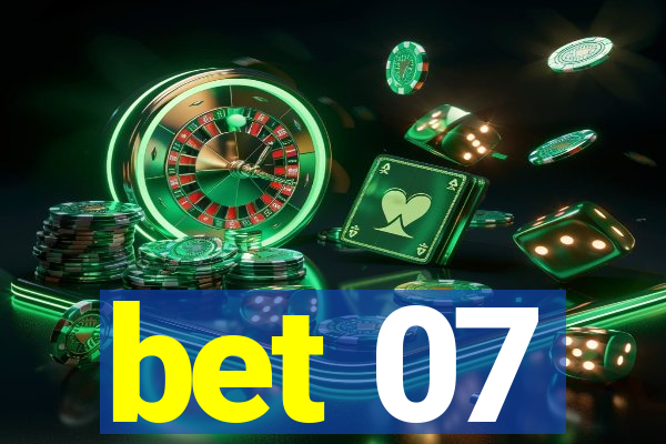 bet 07